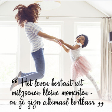 La vie est faite de millions de petits instants, chacun est précieux